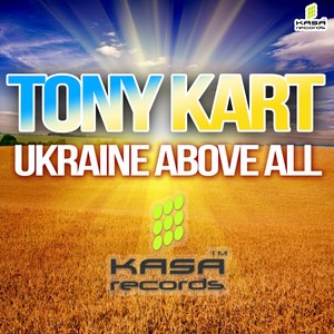 Ukraine Above All (Original Mix)