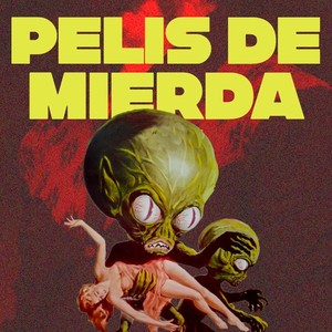 Pelis de mierda