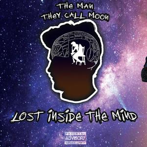 Lost Inside The Mind (Explicit)