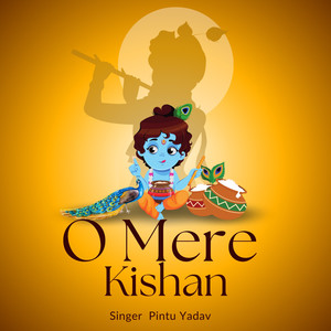 O Mere Kishan