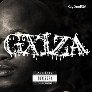 Gxiza (Explicit)