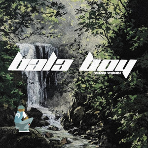 Bala Boy (Explicit)