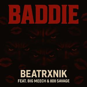 Baddie (feat. Big meech & 808 savage) (Explicit)