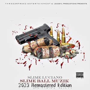 Slimeball Muzik (2023 Remastered Edition) [Explicit]