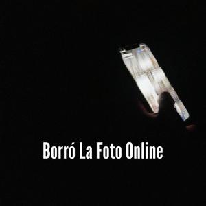 Borró La Foto Online (Explicit)