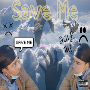 Save Me (Explicit)