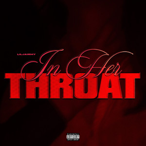 In Her Throat (Explicit)