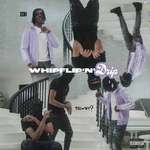 Whipflip'n'drip (Explicit)