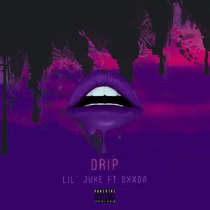 Drip (feat. BXXDA) [Explicit]