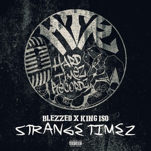 Strange Timez (feat. King Iso) (Explicit)