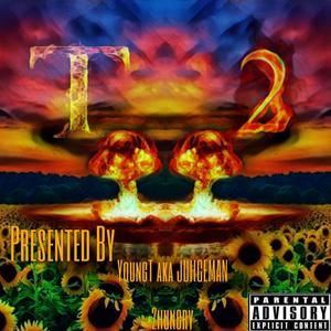 T&2 (feat. 2Hungry) (Explicit)