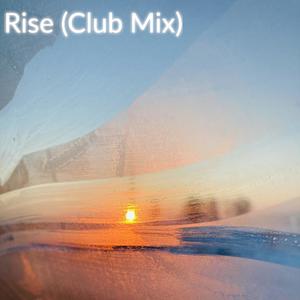 Rise (Club Mix)