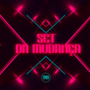 Set da Mudança (Explicit)