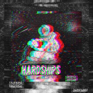 Hardships (Explicit)