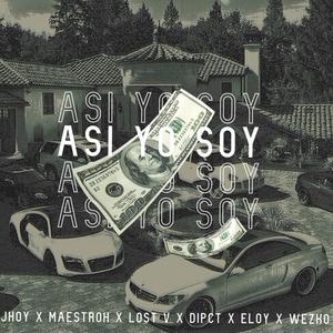 Asi yo soy (feat. ELOY ROSE, Lost V & Wezko) (Explicit)