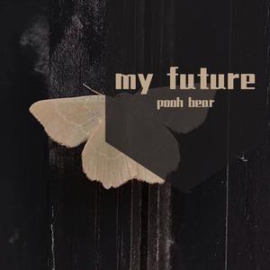 Pooh Bear-My Future