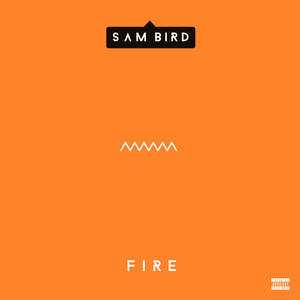 Fire (Explicit)