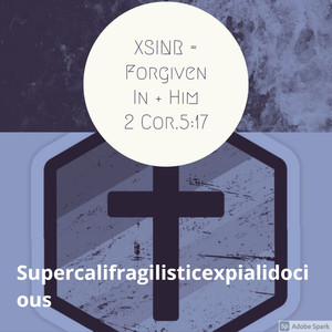 Supercalifragilisticexpialidocious