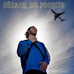 BÉSAME UN POQUITO