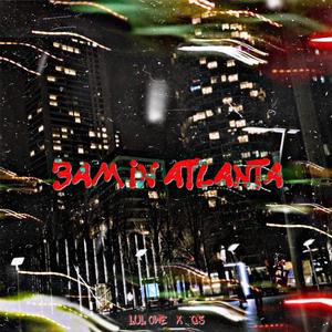 3am In Atlanta (feat. Q3) (Explicit)
