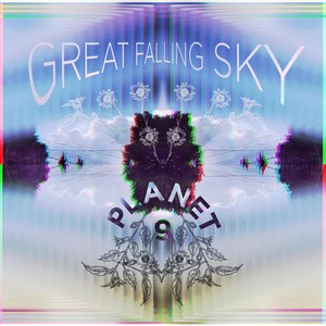 Great Falling Sky (Explicit)