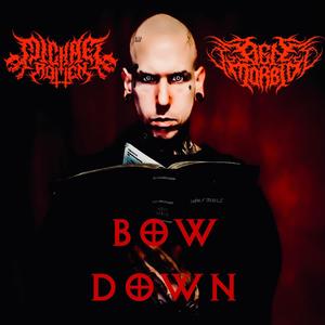 Bow Down (feat. Ben Morbid) [Explicit]