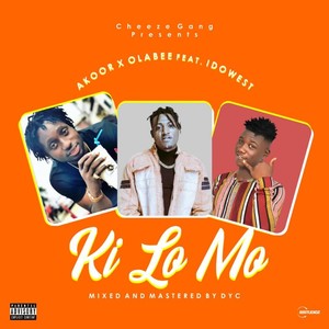 Ki Lo Mo (Explicit)