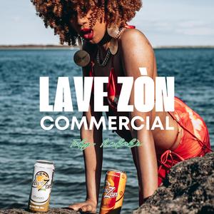 Lave Zòn Commercial (feat. Lave Zòn)