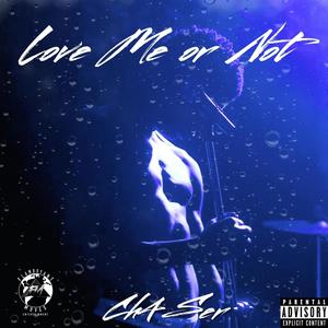 Love me or not (Explicit)