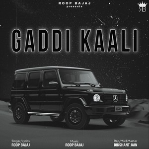 GADDI KAALI (feat. Dikshant Jain)
