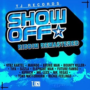 Show off Riddim (Remastered) [Explicit]