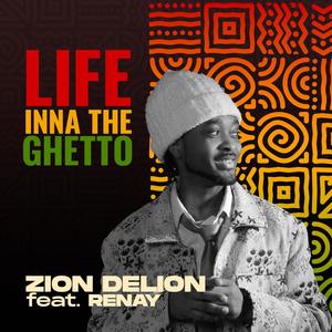 LIFE INNA THE GHETTO (feat. Renay)