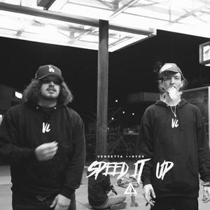 SPEED IT UP(feat. VENDETTA & RYDA) (Explicit)