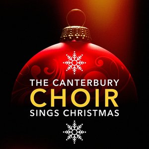 The Canterbury Choir Sings Christmas