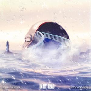 In My Head(feat. Victoria Gouveia) (Explicit)