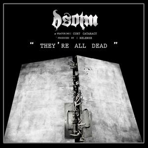 They're All Dead (feat. Curt Cataract) (Explicit)