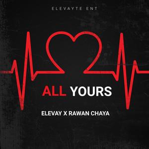 All Yours (feat. Rawan Chaya)