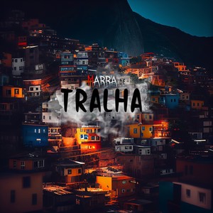 Marra de Tralha (Explicit)