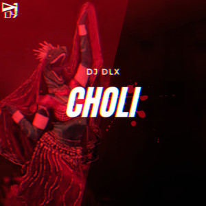 CHOLI (Remix)