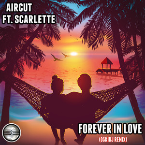 Forever In Love (OskiDJ Remix)