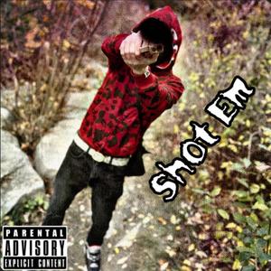 ShotEm (Explicit)