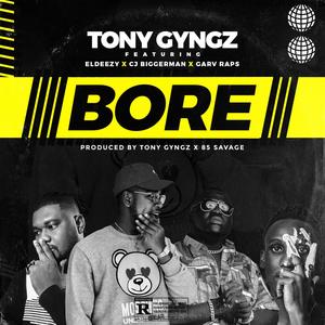 Bore(feat. Eldeezy, Cj Biggerman & Garv Raps) (Explicit)
