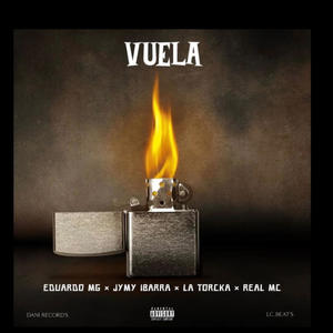 Vuela (feat. Eduardo MG & Jymy Ibarra) (Explicit)
