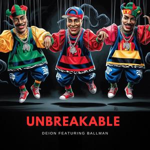 Unbreakable (feat. Ballman) (Explicit)