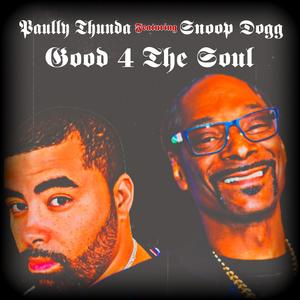 Good 4 the soul (feat. Snoop Dogg) [Explicit]