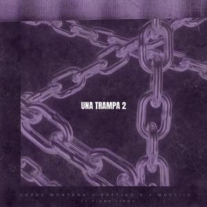 Una Trampa 2 (feat. Firme Firma) (Explicit)