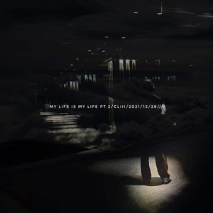 My Life is My Life PT.2