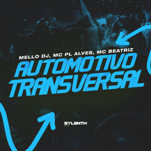 Automotivo Transversal (Explicit)