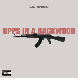 Opps In A BACKWOOD (Explicit)