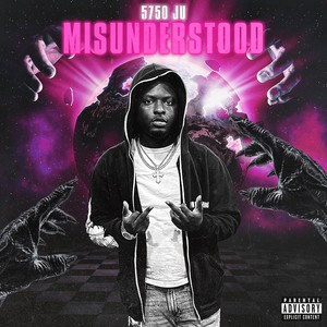 Misunderstood (Explicit)